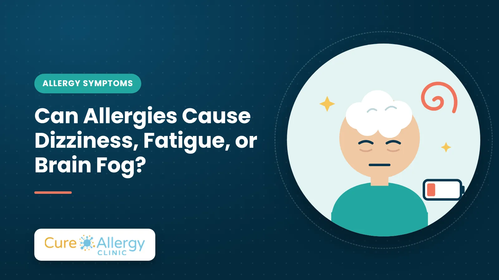 Can Allergies Cause Dizziness, Fatigue, or Brain Fog?