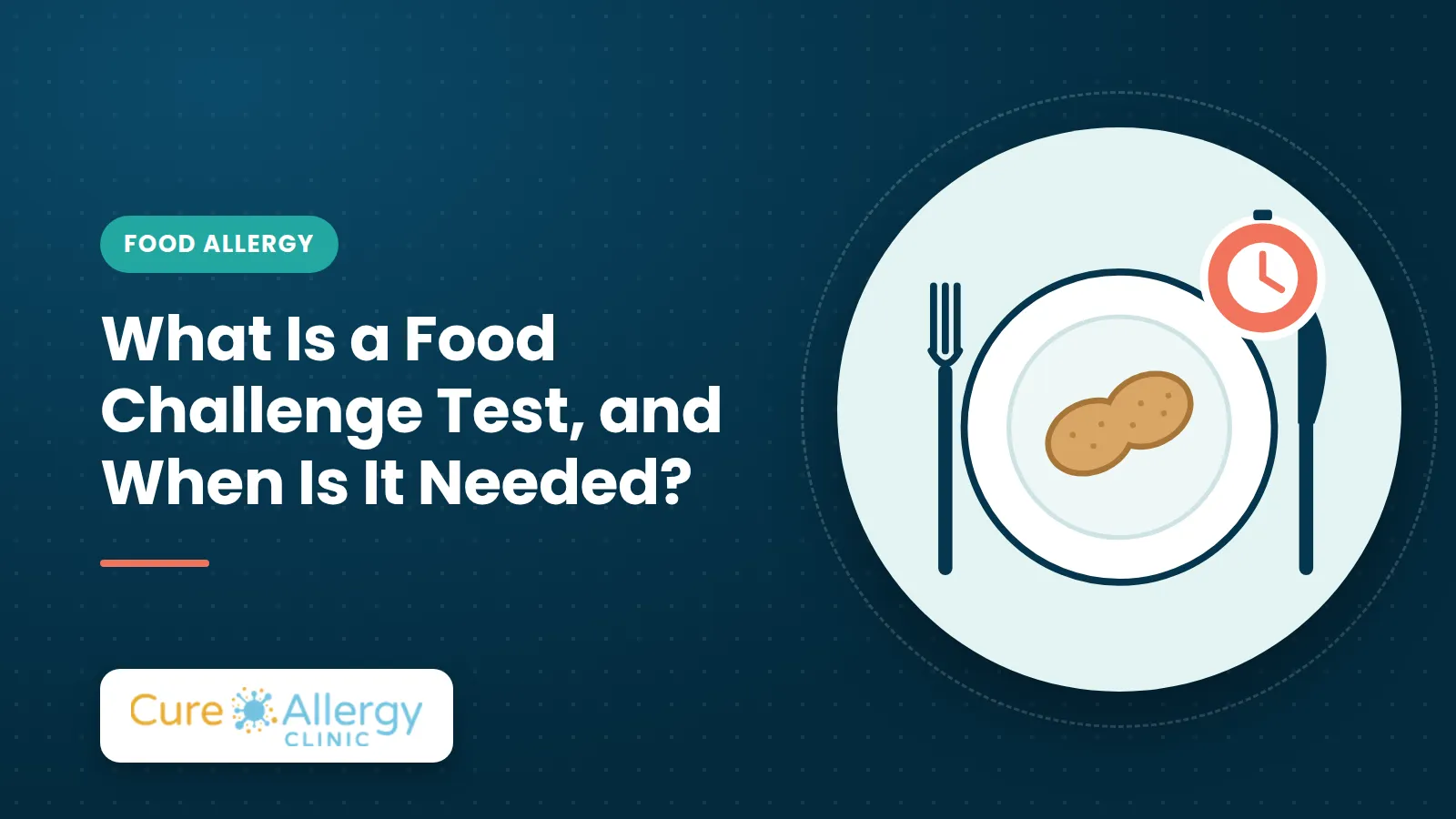 What Is a Food Challenge Test, and When Is It Needed?